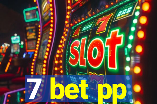 7 bet pp